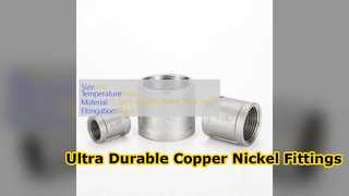 Durable Copper Nickel Fittings for Marine and Industrial Use